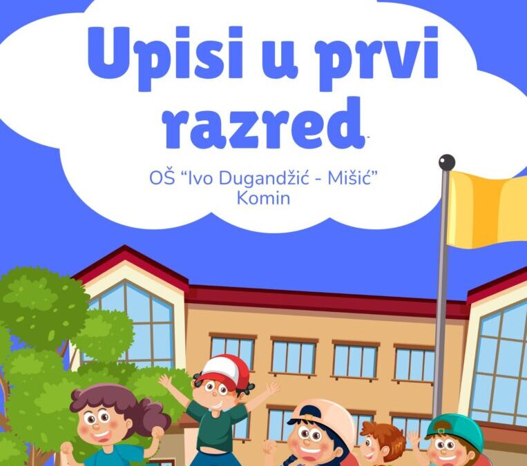 UPISI U PRVI RAZRED – UPISNICE